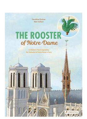 【预售】巴黎圣母院的公鸡The Rooster of Notre Dame: A Children’s Book Inspired by the Cathedral of Notre Dame in Paris英