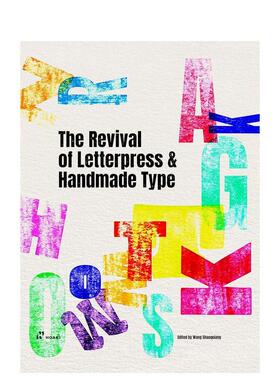 【预售】凸版印刷与手工字体的复兴 Revival of Letterpress and Handmade Type 英文进口原版印刷版式色彩设计图书Wang Sahoqiang