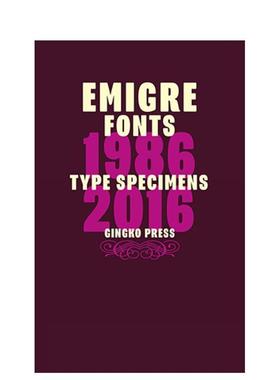 【现货】 Emigre Fonts: Type Specimens 1986-2016 字体标本 字体设计 英文原版图书籍进口正版 Gingko Press