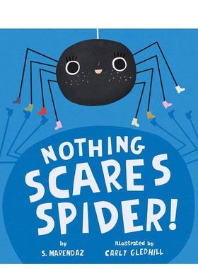 【预售】蜘蛛什么都不怕Nothing Scares Spider!英文进口原版儿童绘本图书3-6岁 自我认知/情绪管理S. Marendaz  Carly Gledhill