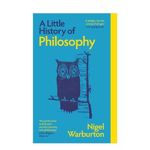 【现货】耶鲁哲学小史（新版） 【Little Histories】A Little History of Philosophy 英文进口原版社会科学图书 Nigel Warburto