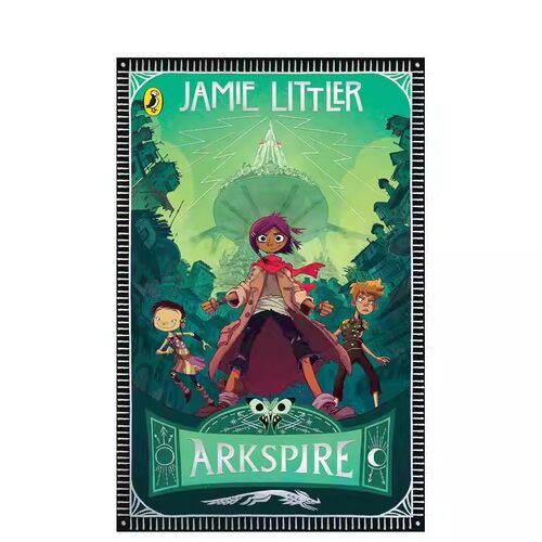 方舟尖塔1/2/3 Arkspire 英文进口原版儿童章节书 儿童中年级读物Littler Jamie
