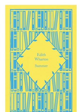 【预售】【Little Clothbound Classics-Summer】Summer，夏天 英文原版图书籍进口正版 Wharton, Edith 世界文学