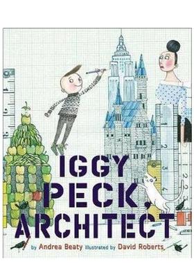 【现货】伊基·佩克 建筑师 【The Questioneers】Iggy Peck， Architect 原版英文儿童绘本