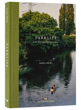 【现货】 Park Life: A Love Letter to London's Greenspaces 公园生活 英文原版图书籍进口正版 摄影集 Sophia Spring