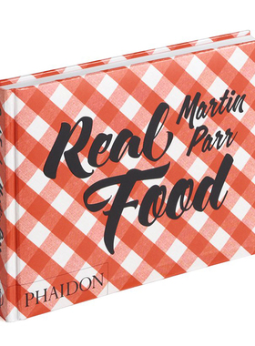 【预售】Real Food，真正的食物  Martin Parr马丁帕尔摄影作品 食物摄影 英文版 英文原版图书籍进口正版 Fergus Henderson