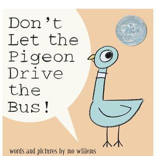 Don’t Pigeon 现货 获凯迪克奖 6岁 情绪管理 儿童绘本图书3 Let 不要让鸽子开车 Bus Drive the 自我认知 英文进口原版