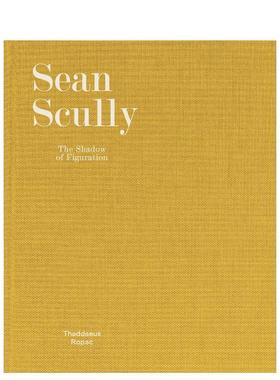 【预售】肖恩·斯库利：形象的影子 Sean Scully: The Shadow of Figuration 英文进口原版艺术画册画集外文图书籍