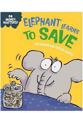 【现货】钱的问题：大象学会储蓄 Money Matters: Elephant Learns to Save 英文原版儿童绘本