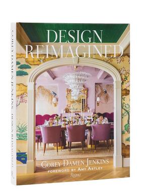 【预售】设计重塑：经典空间的鲜彩新解 Design Reimagined 英文进口原版室内设计装饰图书Corey Damen Jenkins with Kyle Hoepner