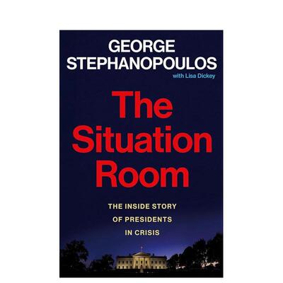 【预售】情况室：危机中总统的内幕故事 The Situation Room: The Inside Story of Presidents in Crisis英文进口原版人文历史图