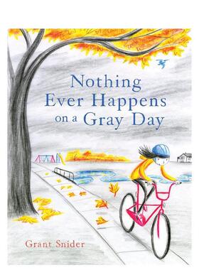 【预售】无所事事的阴天Nothing Ever Happens on a Gray Day英文儿童图书籍进口原版Chronicle Books3-6岁