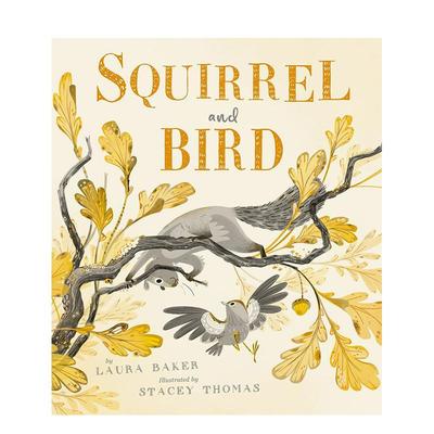 【现货】松鼠与小鸟 Squirrel and Bird 英文进口原版儿童绘本图书 多元化包容Laura Baker外文正版
