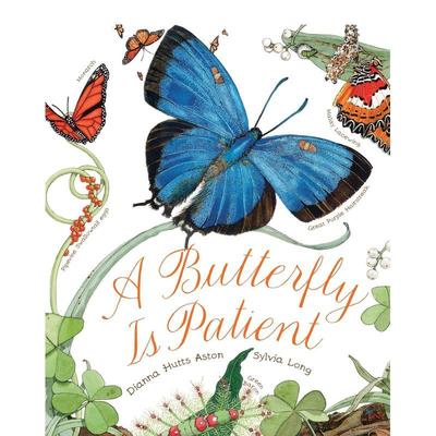 【预售】【Nature Books】A Butterfly is Patient耐心的蝴蝶 英文进口原版儿童绘本图书 Dianna Hutts Aston   Sylvia Long