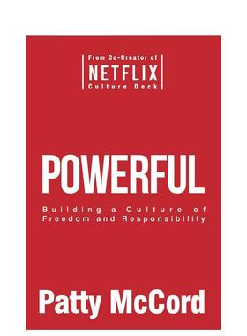 【现货】强大的：构建一种自由和责任感的企业文化Powerful: Building a Culture of Freedom and Responsibility英文进口原版商业