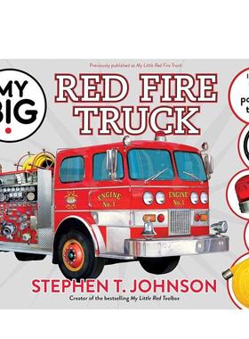 【预售】红色消防车(10个立体翻翻工具)【My Big Books】My Big Red Fire Truck英文进口原版儿童趣味图书Stephen T. Johnson3-6岁