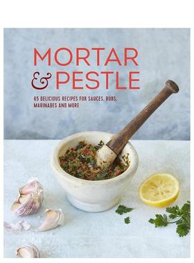 【现货】Mortar & Pestle 65种酱汁指南 英文原版图书籍进口正版 餐饮美食食谱 Ryland Peters & Small外文