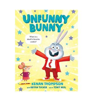 Tucker; 不搞笑 Bunny Unfunny 儿童绘本图书 Bryan art with 兔子 Thompson 爆笑儿童图画书Kenan Tony 英文进口原版 预售