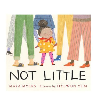 【现货】不是小不点Not Little英文进口原版儿童绘本图书3-6岁 自我认知/情绪管理Maya Myers