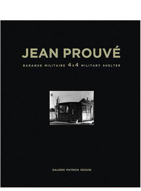 【预售】让·普鲁维：4x4军用庇护所 卷9Jean Prouvé: Baraque Militaire 4x4 Military Shelter, 1939– VOL. 9英文进口原版建筑