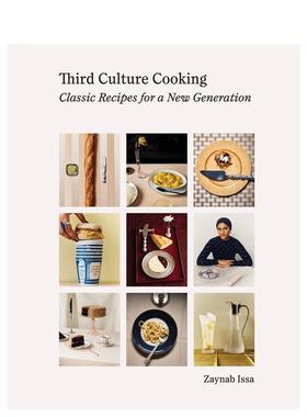 【预售】第三文化烹饪：新一代经典菜谱 Third Culture Cooking 多元文化食谱英文进口原版餐饮美食图书籍Zaynab Issa外文正版