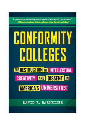 【预售】墨守成规的大学：美国大学对知识创造力和异议的破坏 Conformity Colleges英文进口原版图书籍正版社会科学图书David R.