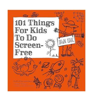 现货 for 儿童趣味图书Dawn 事情101 Free英文进口原版 101件让孩子不用看手机屏幕做 Isaac Things Screen Kids