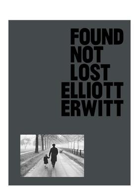 【现货】找到，不遗失 Found， Not Lost 英文进口原版摄影图书Elliot Erwitt