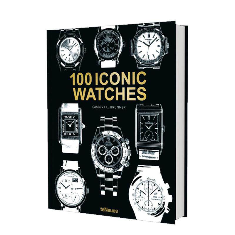 【预售】100块标志性腕表 100 Iconic Watches 英文进口外文原版珠宝首饰Gisbert L. Brunner时尚图书