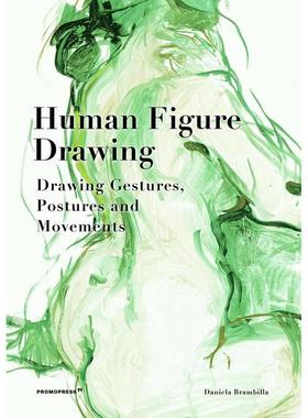 【预售】Human Figure Drawing: Drawing Gestures, Postures and Movements 人体绘画：手势,姿态和动作 英文原版图书籍进口正版