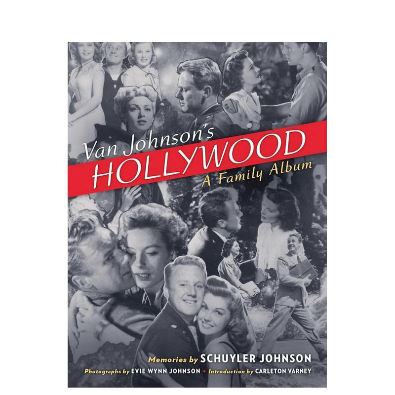 【预售】范·约翰逊的好莱坞:家庭相册 Van Johnson's Hollywood 英文进口原版摄影作品集图书Shannongrove Press