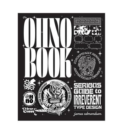 【预售】OH no字体工作室：不恭字型设计手册 The Ohno Book 英文进口原版字体图案标志设计图书 字体样张设计草图字型创作James