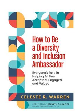 【预售】如何成为多元化和包容性的人 How To Be A Diversity And Incl 英文进口原版商业行销图书Warren  Celeste R.