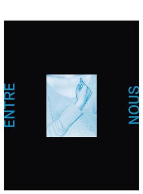 【预售】我们之间 乔安娜·皮奥特罗斯卡 Entre nous Joanna Piotrowska 英文进口原版摄影作品集Joanna Piotrowska外文图书籍