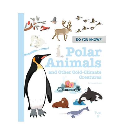 【预售】【你了解吗？】极地动物和其他寒带生物【Do You Know?】Polar Animals and Other Cold-Climate Creatures英文进口原版儿