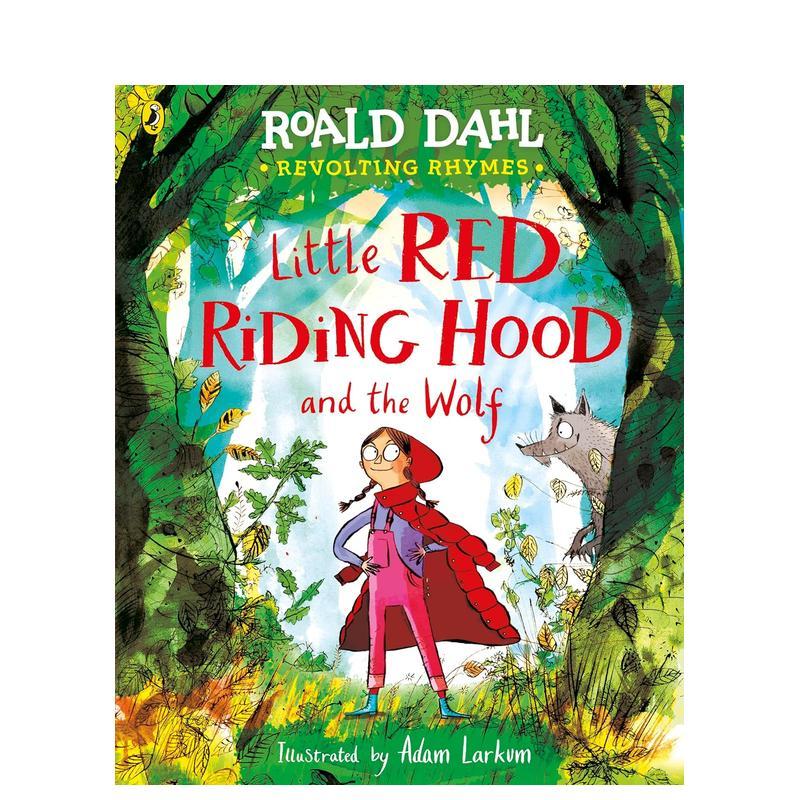 【现货】Revolting Rhymes: Little Red Riding Hood，反叛童谣：小红帽  英文进口原版儿童绘本 Dahl  Roald外文正版图书