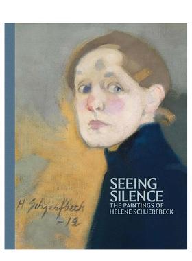 【预售】静观寂境：海伦·谢夫贝克画作 Seeing Silence: The Paintings of Helene Schjerfbeck 英文进口原版艺术画册画集正版图