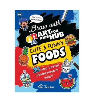 Funny 用艺术为儿童中心 with 食物Draw for and Foods英文进口原版 Cute 孩子画可爱和有趣 Hub Kids 9岁 儿童图书6 Art 预售