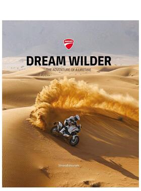 【预售】梦想狂野：一生难忘的冒险之旅 Dream Wilder: The Adventure of a Lifetime 英文进口原版运动图书Silvana