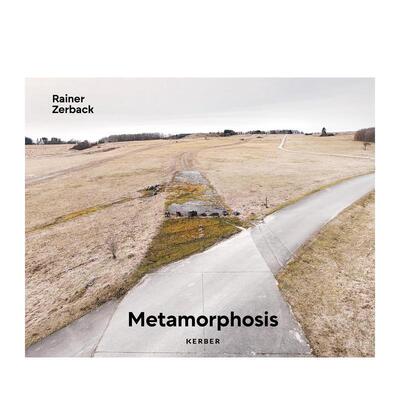 【预售】蜕变：莱纳·策尔巴克 Metamorphosis: Rainer Zerback 英文进口原版摄影作品集正版图书Rainer Zerback