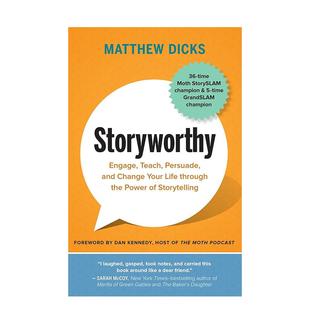 英文进口原版 Matthew 通过讲故事 说服并改变你 生活 教育 有故事： 力量吸引 图书Dicks Storyworthy 预售