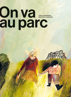 【现货】【翰德原版】【Beatrice Alemagna】On va au parc，我们去公园 法文原版图书籍进口正版 Beatrice Alemagna；儿童绘本