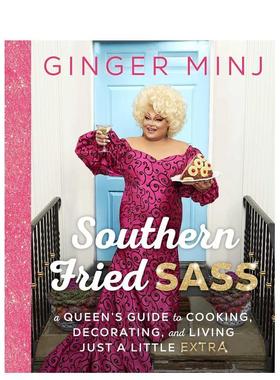 【预售】南方风情:女王烹饪、装饰和生活指南 Southern Fried Sass英文生活原版图书外版进口书籍Ginger Minj and Jenna Glat