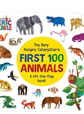 【预售】好饿的毛毛虫的100种动物 The Very Hungry Caterpillar's First 100 Animals 英文进口原版儿童绘本图书Carle, Eric