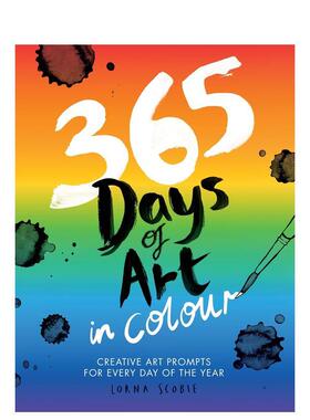 【预售】365日色彩艺术创作：每日灵感指南 365 Days of Art in Colour  英文进口原版艺术画册画集外文图书Lorna Scobie