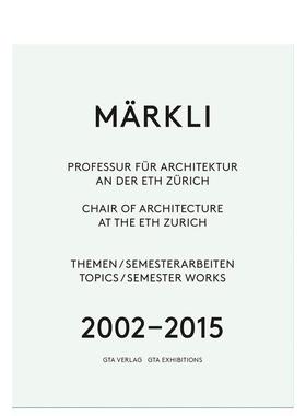 【现货】瑞士建筑师 Peter M?rkli Markli英文设计原版图书进口书籍Chantal Imoberdorf