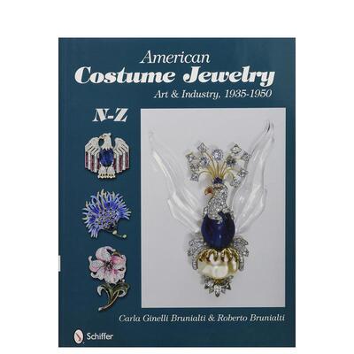 【预售】美国服装珠宝首饰：艺术及产业 N-Z American Costume Jewelry: Art and Industry， 1935-1950， N-Z 英文进口原版珠宝首