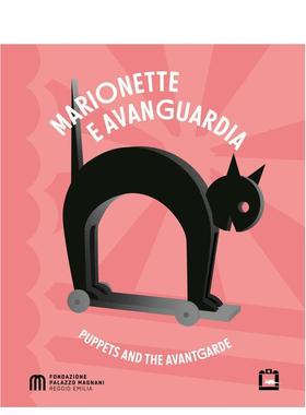 【预售】木偶与先锋派 Puppets and the Avantgarde 英文进口原版艺术画册画集外文图书Corraini Edizioni