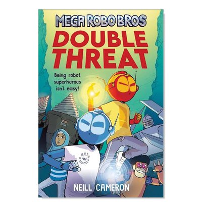 【预售】超级机器人兄弟 2：双重威胁 Mega Robo Bros 2: Double Threat英文儿童漫画 原版图书进口外版书籍 Neill Cameron