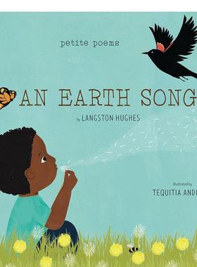 【预售】地球颂歌【Petite Poems】 An Earth Song英文进口原版图书儿童绘本Langston Hughes  Tequitia Andrews3-6岁